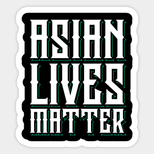 Asian Lives Matter Sticker